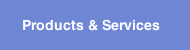 Products & Services